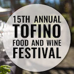 2017 Tofino Food & Wine Festival - Pacific Sands, Tofino BC