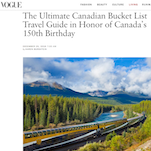 Vogue Travel - The Ultimate Canadian Bucket List